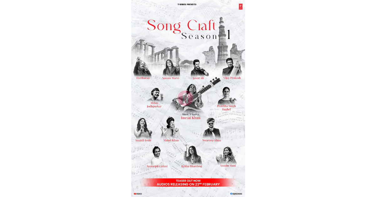 Song Craft Season 1: T-Series’ new song series in collaboration with Composer and Sitarist Imran Khan to release on 23rd February